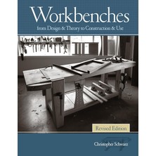 Str Store Workbenches Revised Edition: From Design & Theory To Construction & Use