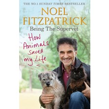 Str Store How Animals Saved My Life: Being The Supervet: The Perfect Gift For Animal Lovers