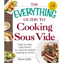Str Store The Everything Guide To Cooking Sous Vide: Step-By-Step Instructions For Vacuum-Sealed Cooking At Home