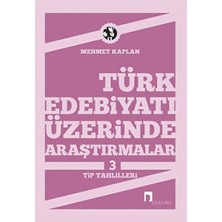 Dergah Yayınları Türk Edebiyatı Üzerinde Araştırmalar-3 / Tip Tahlilleri