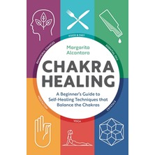 Str Store Chakra Healing: A Beginner's Guide To Self-Healing Techniques That Balance The Chakras