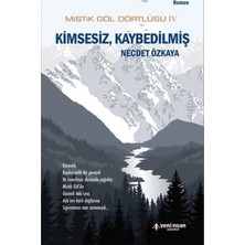 Yeni İnsan Yayınevi Mistik Göl Dörtlüsü 4 - Kimsesiz, Kaybedilmiş