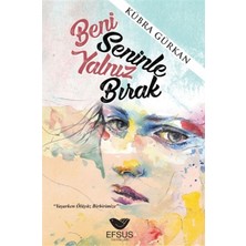 Efsus Yayınları Beni Seninle Yalnız Bırak
