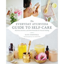 Str Store The Everyday Ayurveda Guide To Self-Care: Rhythms, Routines, And Home Remedies For Natural Healing