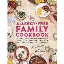Str Store The Allergy-Free Family Cookbook: 100 Delicious Recipes Free From Dairy, Eggs, Peanuts, Tree Nuts, Soya, Gluten, Sesame And Shellfish