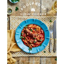 Str Store Foolproof Slow Cooker: 60 Modern Recipes That Let The Cooker Do The Work