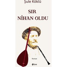 Şule Yayınları Sır Nihan Oldu