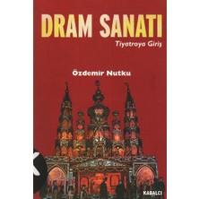 Kabalcı Yayınları Dram Sanatı (Tiyatroya Giriş)