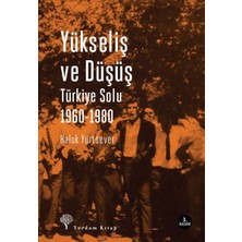Yordam Kitap Yükseliş ve Düşüş  Türkiye Solu 1960-1980