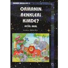 Ormanın Renkleri Kimde?  / Orman Masalları 5