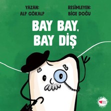 Can Çocuk Yayınları Bay Bay, Bay Diş