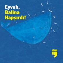 Edam Yayınları Eyvah, Balina Hapşırdı!