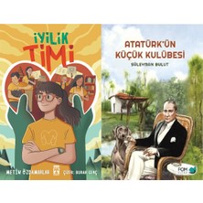 İlk Genç Timaş Iyilik Timi (Metin Özdamarlar) ve Atatürk’ün Küçük Kulübesi
