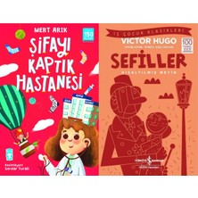 Timaş Çocuk Şifayı Kaptık Hastanesi (Mert Arık) ve Sefiller (Kısaltılmış Metin)