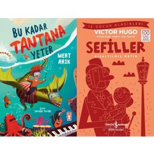 Timaş Çocuk Bu Kadar Tantana Yeter (Mert Arık) ve Sefiller (Kısaltılmış Metin)