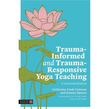 Str Store Trauma-Informed And Trauma-Responsive Yoga Teaching: A Universal Practice