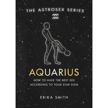 Str Store Astrosex: Aquarius: How To Have The Best Sex According To Your Star Sign
