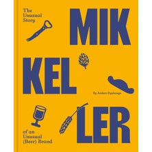 Str Store Mikkeller: The Unusual Story Of An Unusual (Beer) Brand