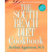Str Store The South Beach Diet Cookbook: More Than 200 Delicious Recipies That Fit The Nation's Top Diet
