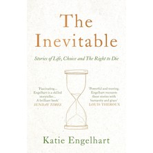 Str Store The Inevitable: Stories Of Life, Choice And The Right To Die