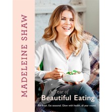 Str Store A Year Of Beautiful Eating: Eat Fresh. Eat Seasonal. Glow With Health, All Year Round.