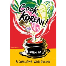 Str Store Cook Korean!: A Comic Book With Recipes [a Cookbook]