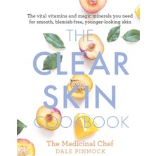 Str Store The Clear Skin Cookbook: The Vital Vitamins And Magic Minerals You Need For Smooth, Blemish-Free, Younger-Looking Skin
