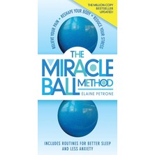Str Store The Miracle Ball Method, Revised Edition: Relieve Your Pain, Reshape Your Body, Reduce Your Stress