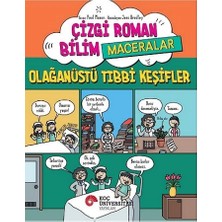 Koç Üniversitesi Yayınları Çizgi Roman Bilim / Maceralar – Olağanüstü Tibbi Keşifler