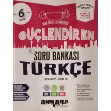 Ankara Yayıncılık 6. Sınıf Güçlendiren Türkçe Soru Bankası (Mes Akademi Yapay Zeka Destekli Eğitim Seti)