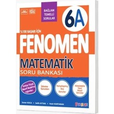 Fenomen Okul Yayınları 6. Sınıf Matematik A Soru Bankası (Bağlam Temelli) (Mes Akademi Yapay Zeka Destekli Eğitim Seti)