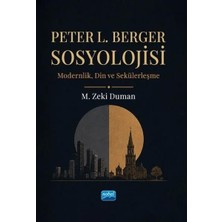 Nobel Akademik Yayıncılık Peter L. Berger Sosyolojisi   Modernlik Din ve Sekülerleşme