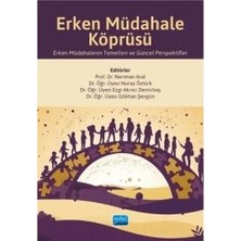 Nobel Akademik Yayıncılık Erken Müdahale Köprüsü   Erken Müdahalenin Temelleri ve Güncel Perspektifler