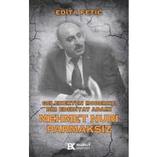 Bilgekut Yayınları Gelenekten Moderne Bir Edebiyat Adamı Mehmet Nuri Parmaksız