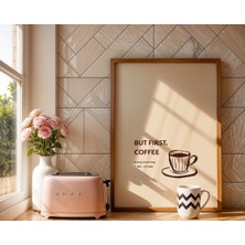 Aluna Prints Alunaprints But First, Coffee Poster – Minimal Kahve Duvar Dekoru