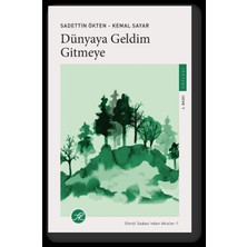 Dünyaya Geldim Gitmeye - Gönül Sadası’ndan Akisler 1
