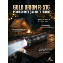 Gold Orion R-516 Profesyonel Şarjlı El Feneri – Type-C Şarjlı Zoom Mercekli Çoklu Işık Modlu Kamp Feneri