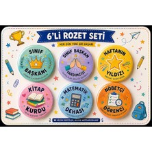 6’lı Öğrenci Motivasyon Rozeti Seti – Sınıf Başkanı, Başkan Yardımcısı, Haftanın Yıldızı, Kitap Kurdu, Matematik Dehası, Nöbetçi Öğrenci