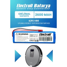 Electroll Ilife V80 Uyumlu Batarya (Orijinal Kapasite) 2600MAH Pil Robot Süpürge Batarya Değişimi