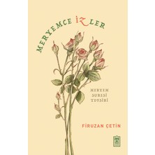 Timaş Yayınları Meryemce İzler - Firuzan Çetin