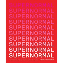 Str Store Supernormal: Recipes Inspired By Tokyo, Shanghai, Seoul And Hong Kong