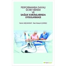 Str Store Performansa Dayalı Ücret Sistemi ve Sağlık Kurumlarında Uygulanması