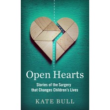 Str Store Open Hearts: Stories Of The Surgery That Changes Children's Lives