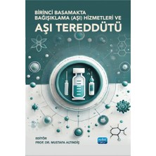 Str Store Birinci Basamakta Bağışıklama (Aşı) Hizmetleri ve Aşı Tereddüdü