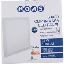 Noas 30X30 Clıp In Kasa LED Panel 22W  1980 Lm Gün Işığı YL15-2201