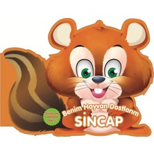 0-6 Yaş Yayınları Sincap - Benim Hayvan Dostlarım (Ciltli)