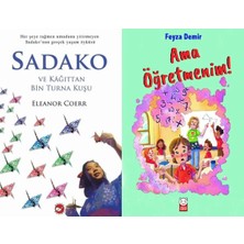 Beyaz Balina Yayınları Sadako ve Kağıttan Bir Turna Kuşu (Eleanor Coerr) ve Ama Öğretmenim!