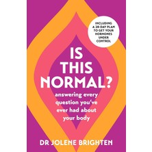 Str Store Is This Normal?: Answering Every Question You Have Ever Had About Your Body