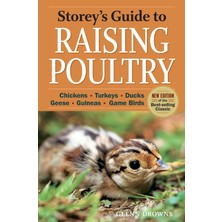 Str Store Storey's Guide To Raising Poultry, 4th Edition: Chickens, Turkeys, Ducks, Geese, Guineas, Game Birds