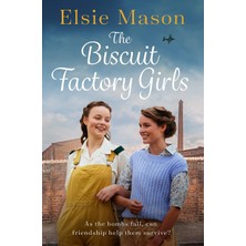 Str Store The Biscuit Factory Girls: A Heartwarming Saga About War, Family And Friendship To Cosy Up With